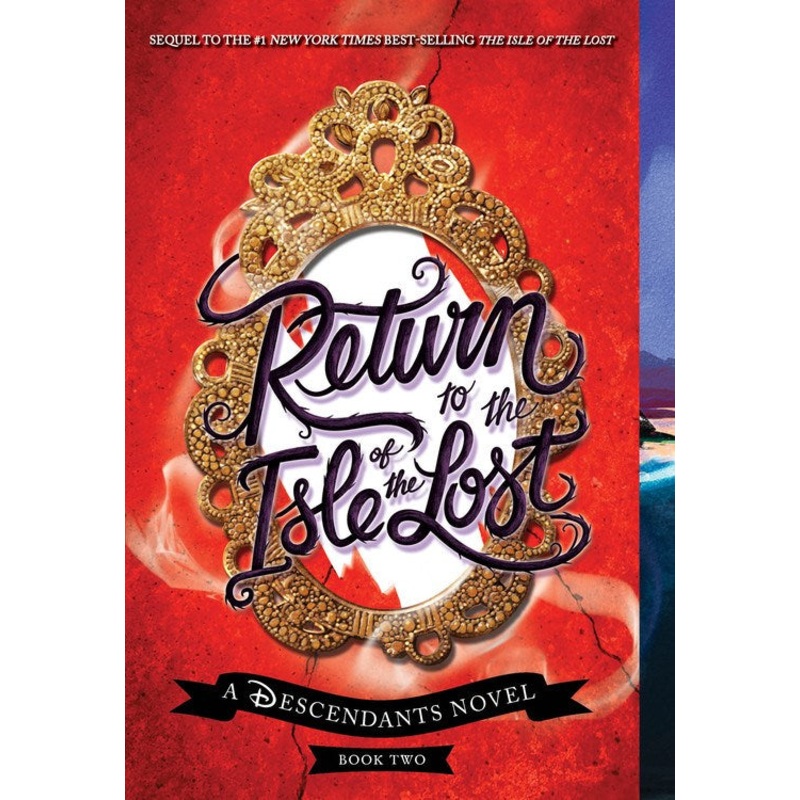 Return to the Isle of the Lost: A Descendants Novel ( Descendants #2 )