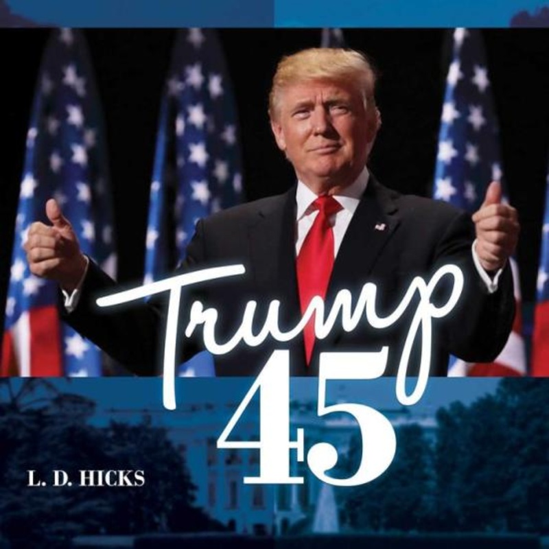 Trump 45: America’s Greatest President Hardcover