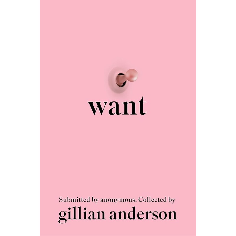 Want: Sexual Fantasies by Anonymous