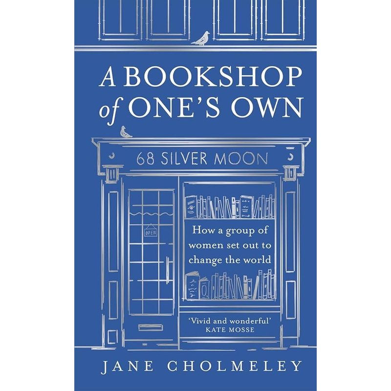 A Bookshop Of One’s Own: How A Group Of Women Set Out To Change The World