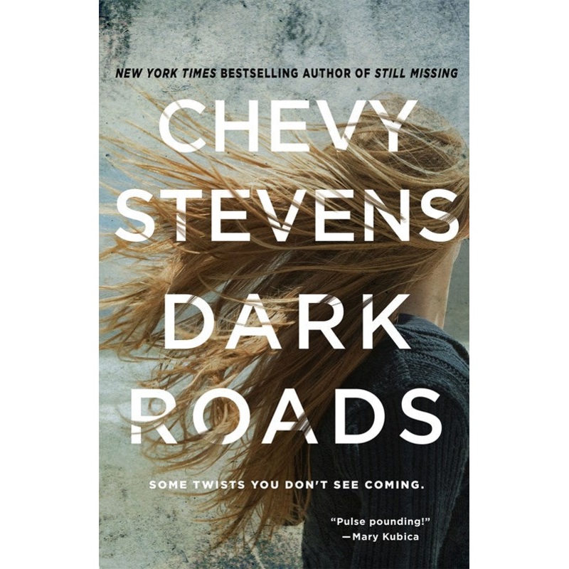 Dark Roads : A Novel