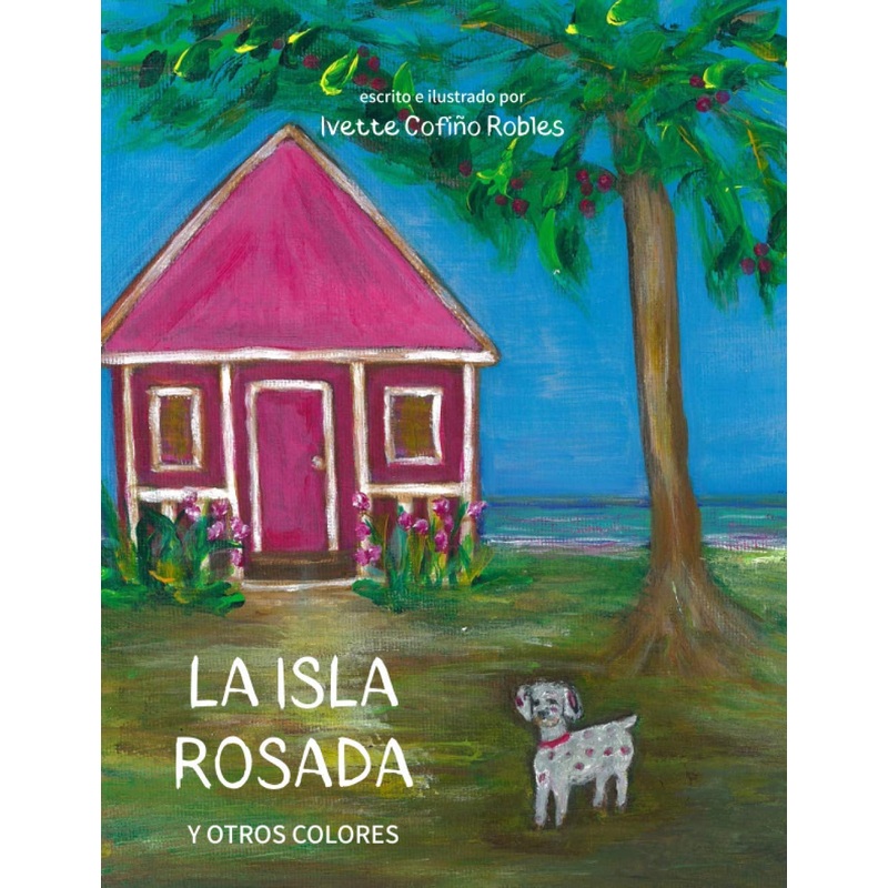 La Isla Rosada: Y otros colores