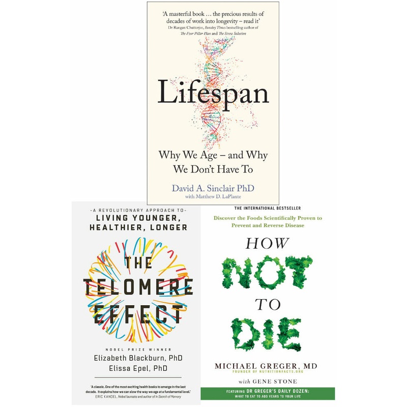Lifespan, The Telomere Effect & How Not to Die Collection 3 Books Set – Living Younger, Healthier, Longer