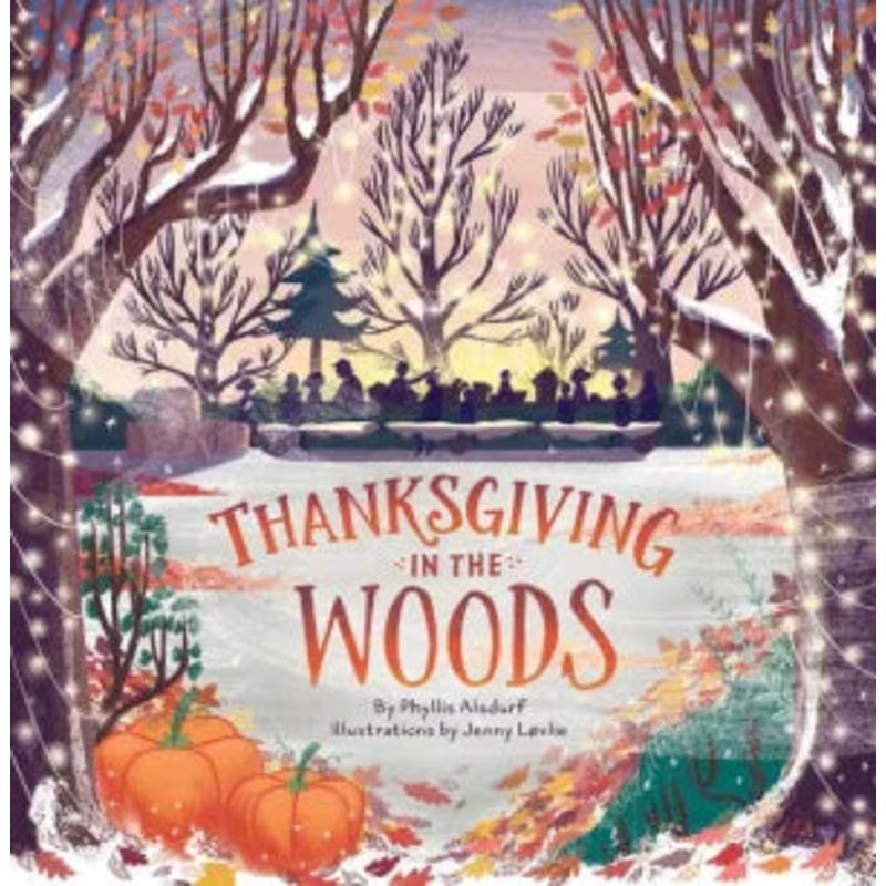 Thanksgiving in the Woods Hardcover