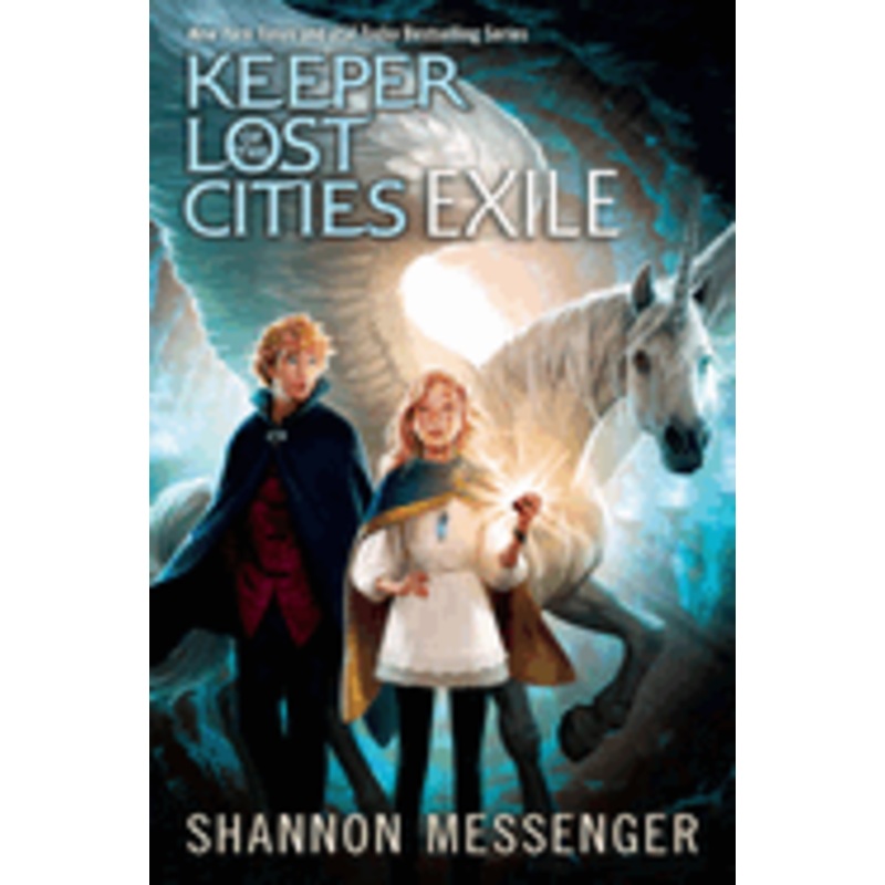 Keeper of the Lost Cities: Exile Book 2 by Shannon Messenger
