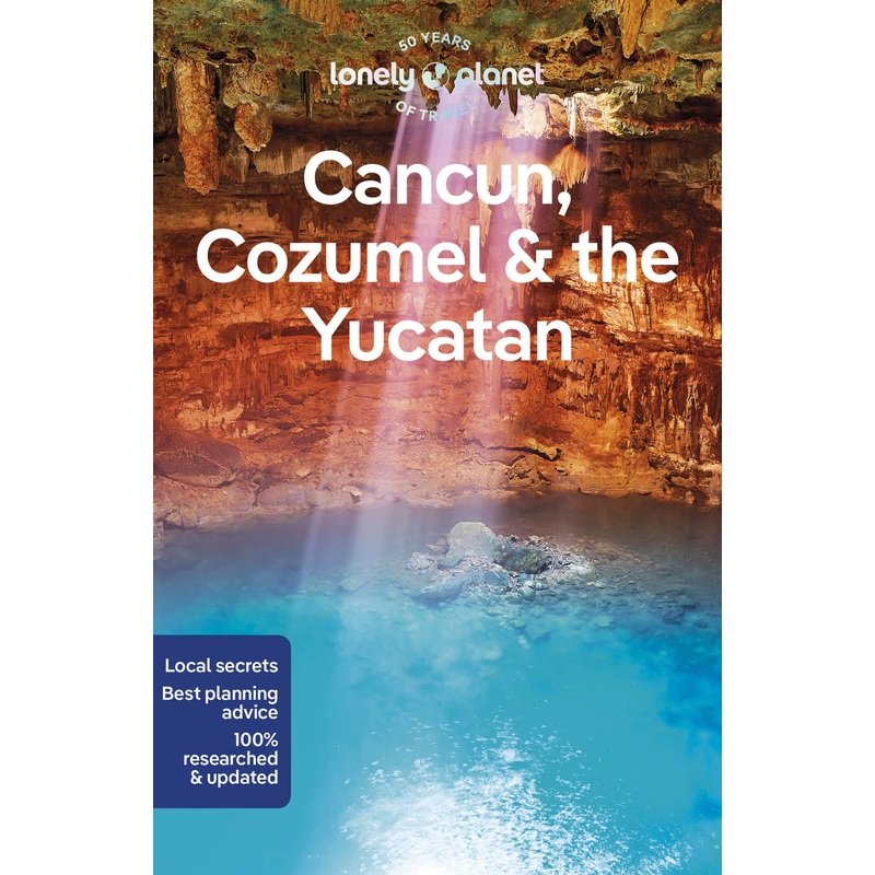 Lonely Planet Cancun, Cozumel & the Yucatan 10 Paperback
