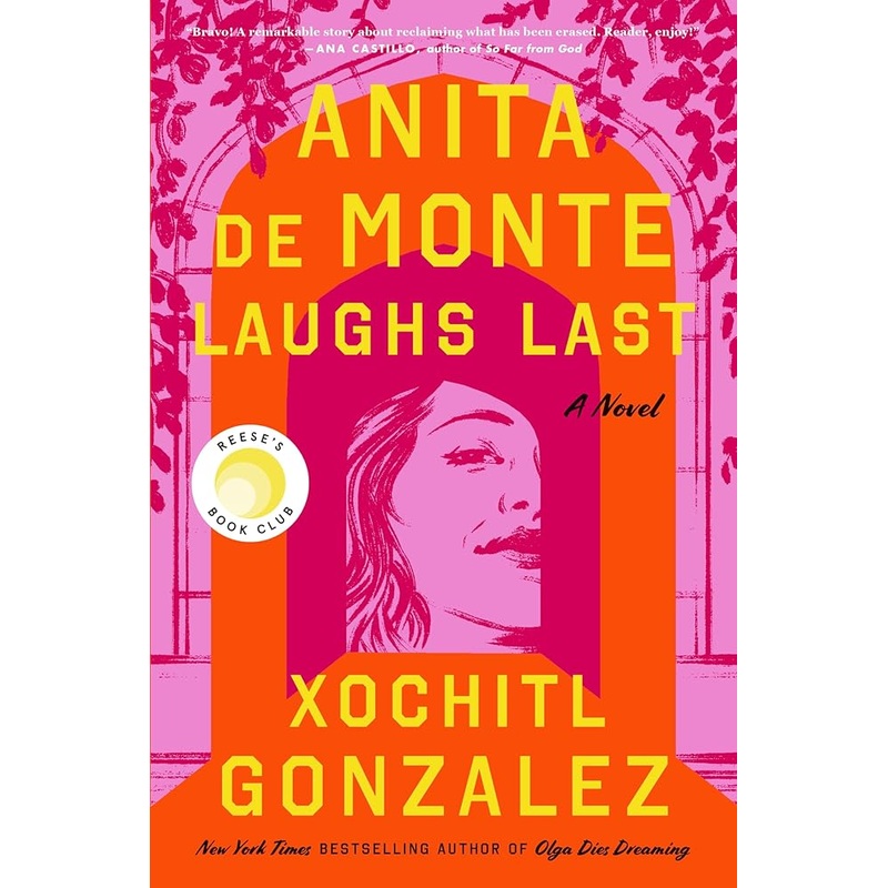 Anita de Monte Laughs Last: Reese’s Book Club Pick (A Novel)