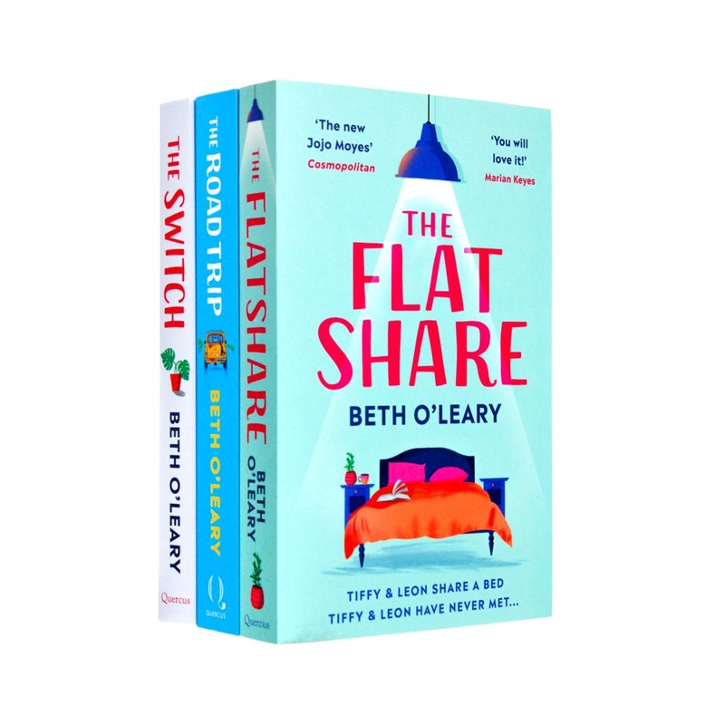 Beth O’Leary 3 Books Collection Set  Bestselling Contemporary Romance Novels: The Flatshare, The Road Trip, The Switch  Engaging, Emotional Reads