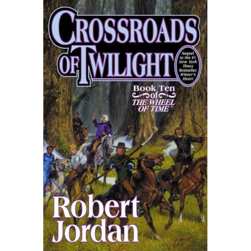 Crossroads of Twilight (The Wheel of Time Series #10) Hardcover