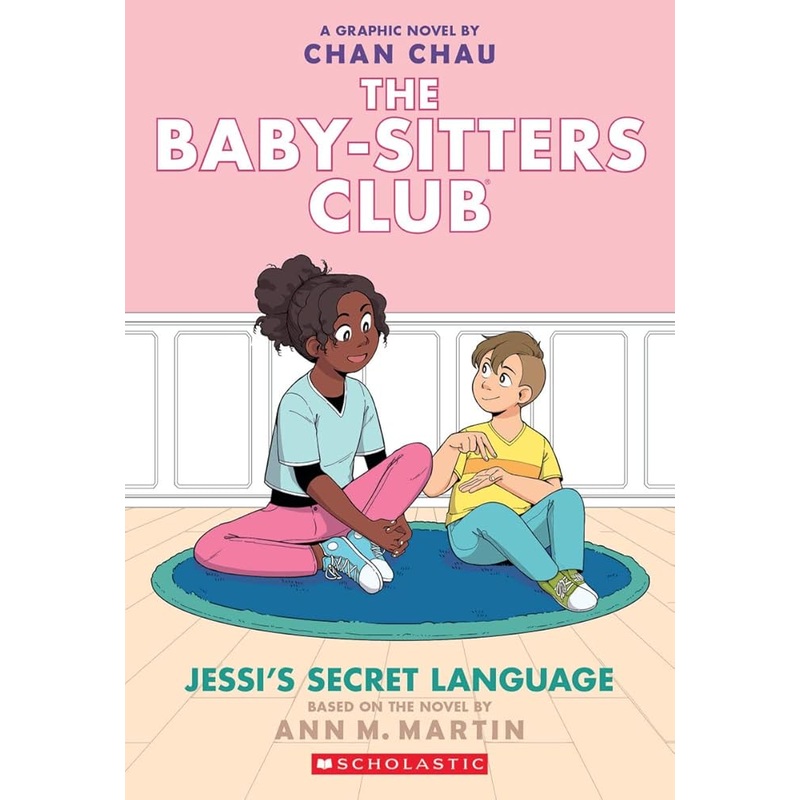Jessi’s Secret Language: A Graphic Novel (The Baby-Sitters Club #12) (The Baby-Sitters Club Graphix)