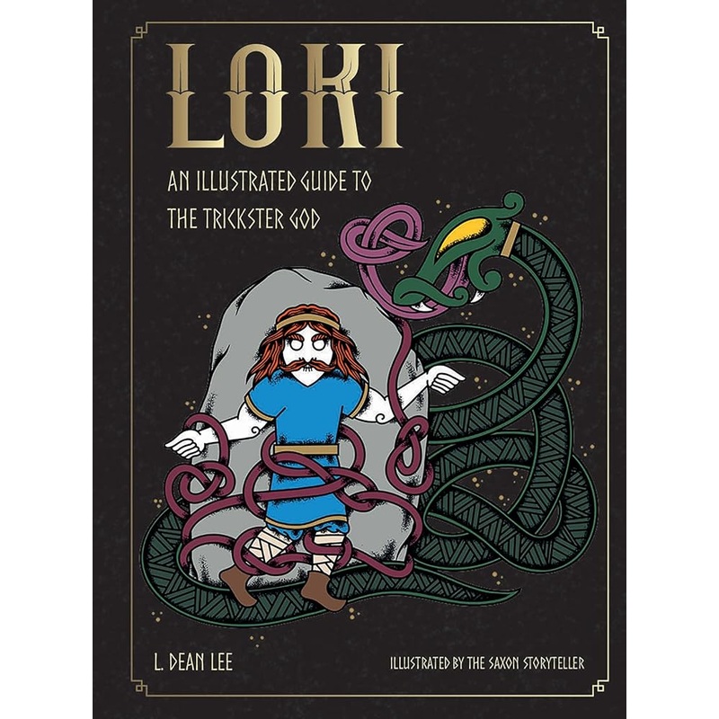 Loki: An Illustrated Guide to the Trickster God (Norse Gods and Goddesses)