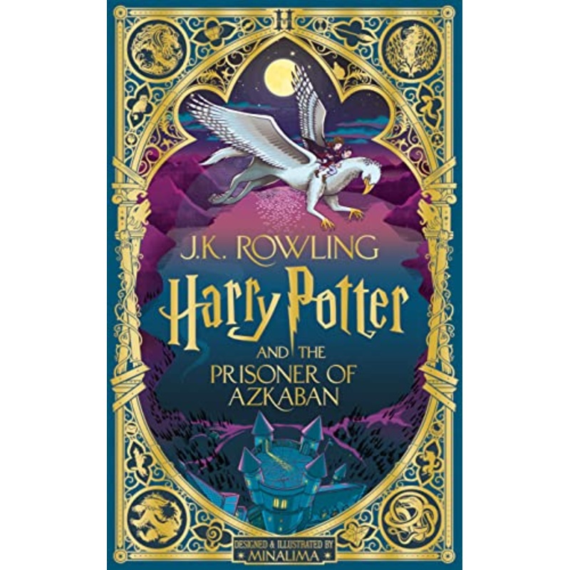 Harry Potter and the Prisoner of Azkaban: MinaLima Edition By J.K. Rowling