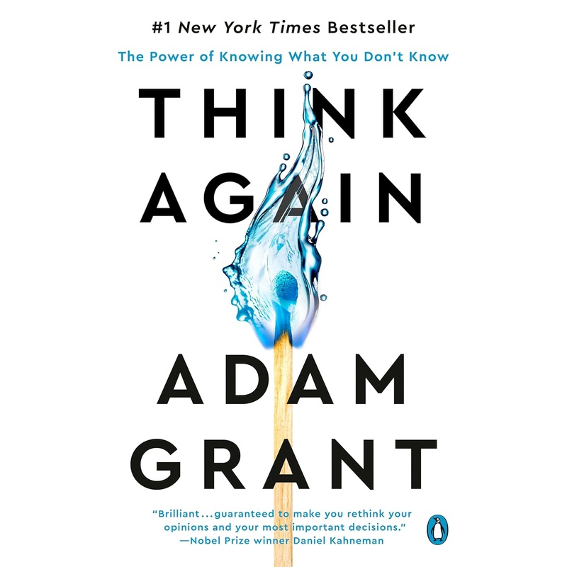 Think Again: The Power of Knowing What You Don’t Know Paperback