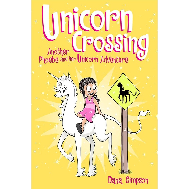 Unicorn Crossing: Another Phoebe and Her Unicorn Adventure (Volume 5)