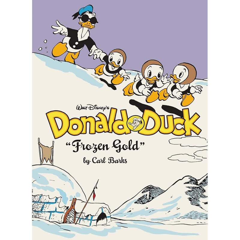 Walt Disney’s Donald Duck “Frozen Gold”: The Complete Carl Barks Disney Library Vol. 2