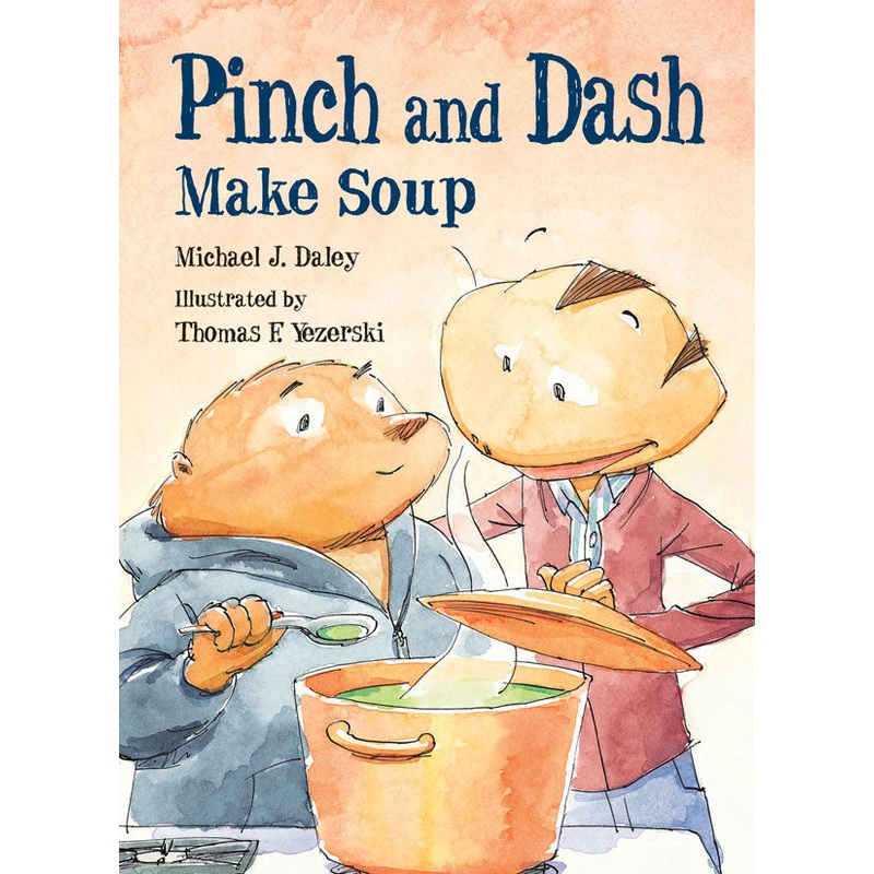 Pinch and Dash Make Soup