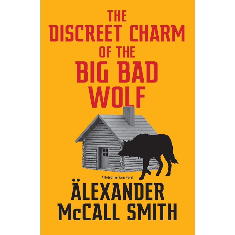 The Discreet Charm of the Big Bad Wolf: A Detective Varg Novel Hardcover