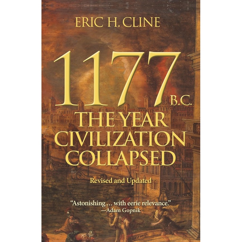 1177 B.C.: The Year Civilization Collapsed: Revised and Updated Paperback