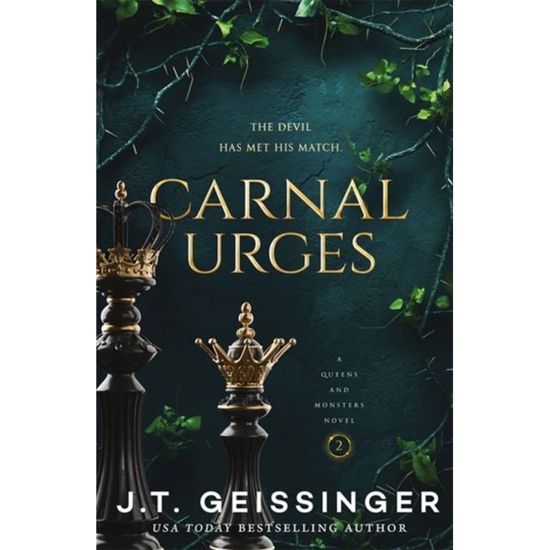 Carnal Urges: Queens And Monsters Book 2
