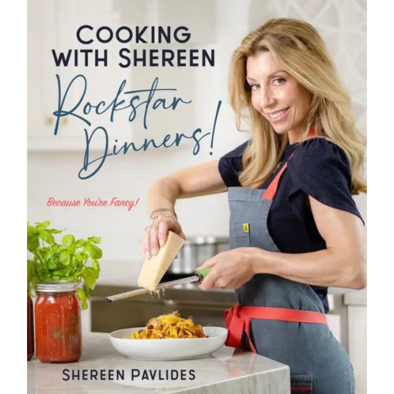 Cooking with Shereen–Rockstar Dinners! Hardcover