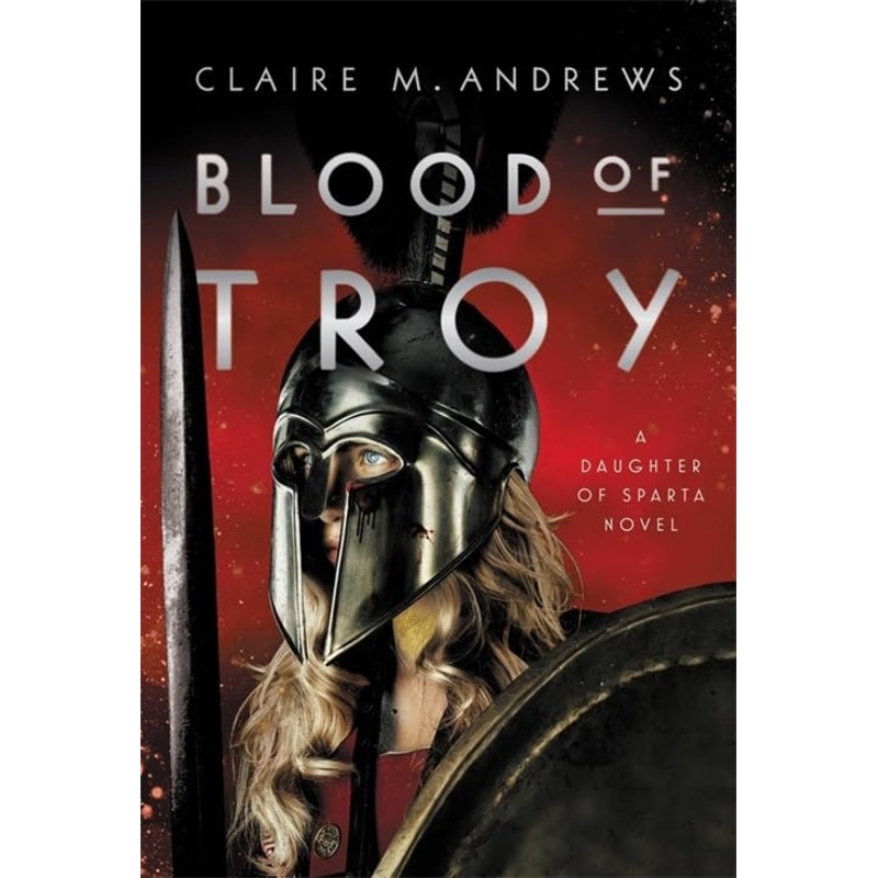 Blood of Troy (Daughter of Sparta #2) Hardcover