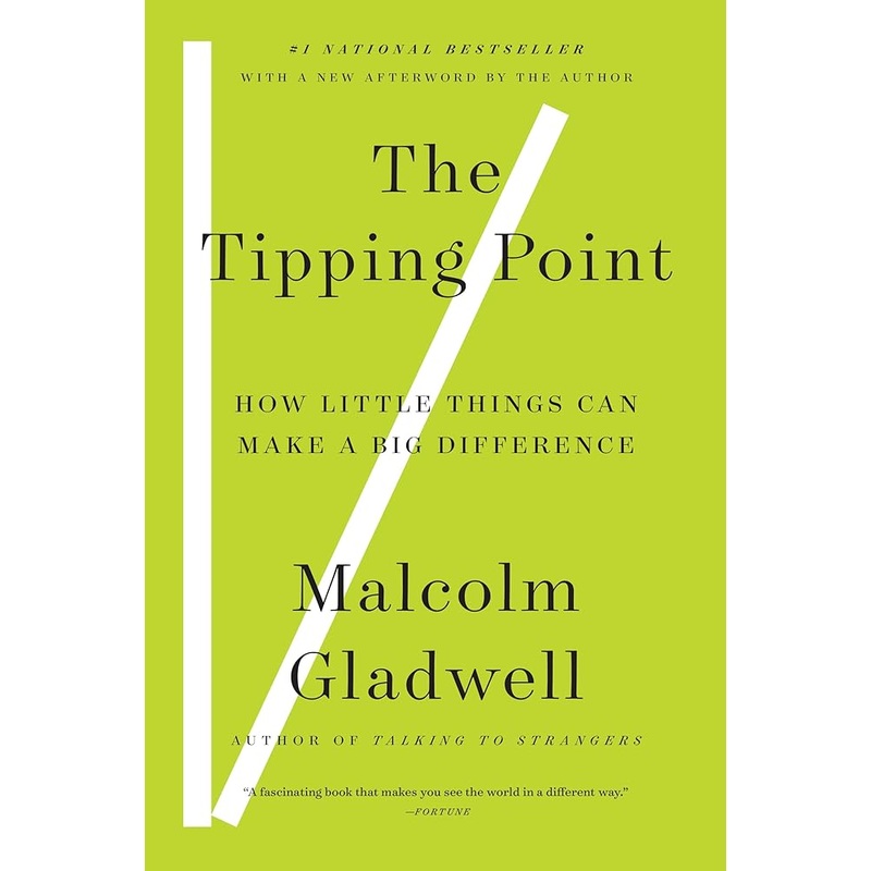 The Tipping Point: How Little Things Can Make a Big Difference