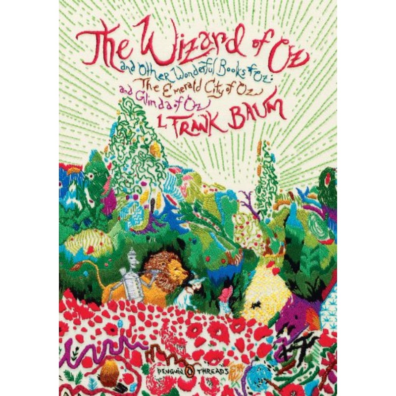 The Wizard of Oz: And Other Wonderful Books of Oz: The Emerald City of Oz and Glinda of Oz (Penguin Classics Deluxe Edition)