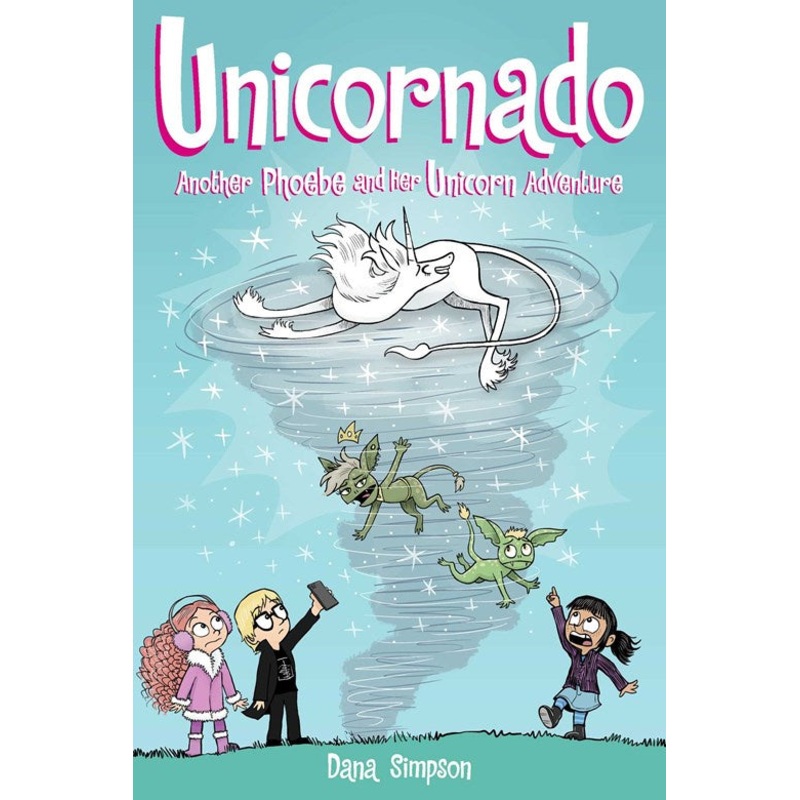 Unicornado : Another Phoebe and Her Unicorn Adventure