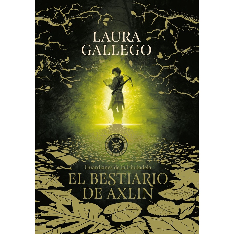 El Bestiario de Axlin (Guardianes de la Ciudadela #1)