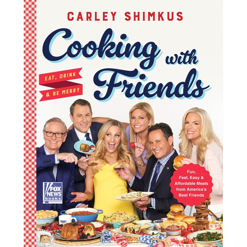 Cooking with Friends: Eat, Drink & Be Merry Hardcover