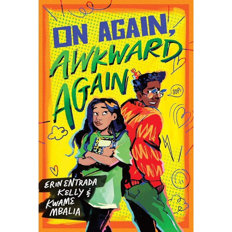 On Again, Awkward Again: A Novel by Erin Entrada Kelly, Kwame Mbalia