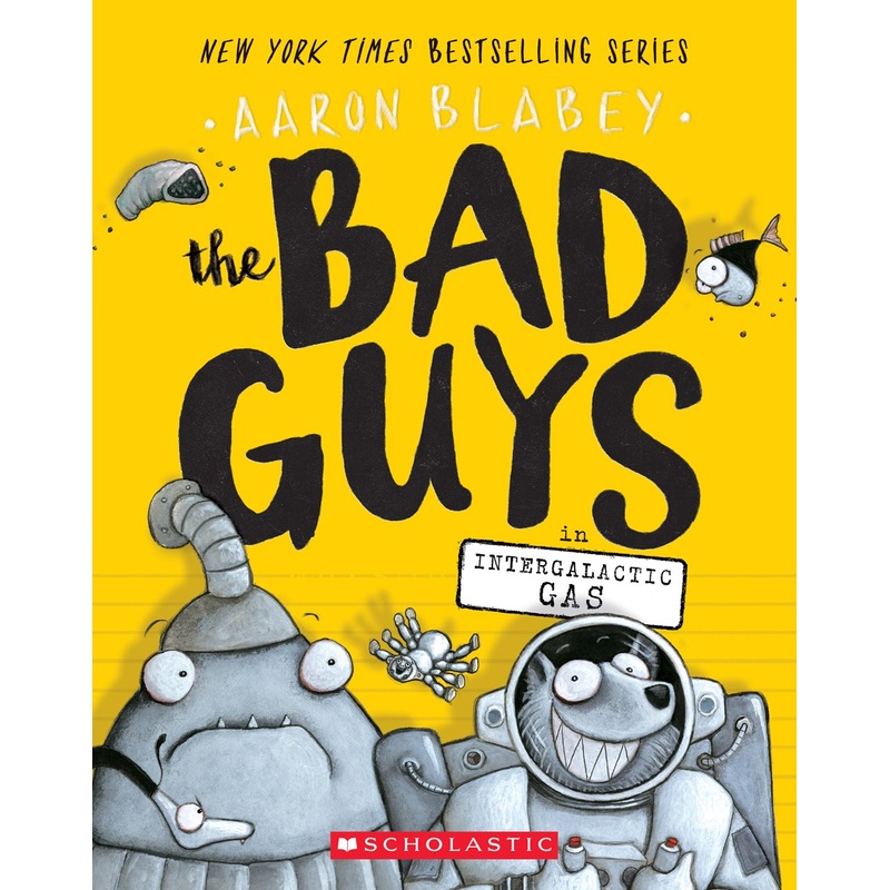 The Bad Guys in Intergalactic Gas (The Bad Guys #5)