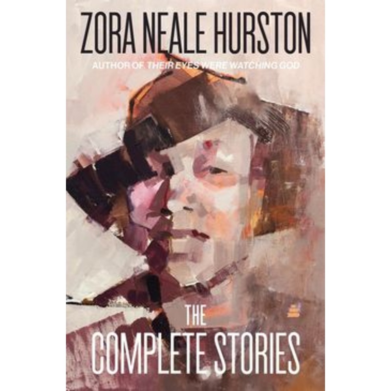 The Complete Stories of Zora Neale Hurston
