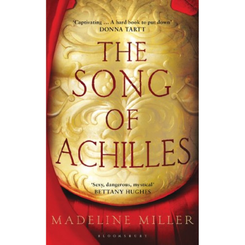 The Song of Achilles Madeline Miller