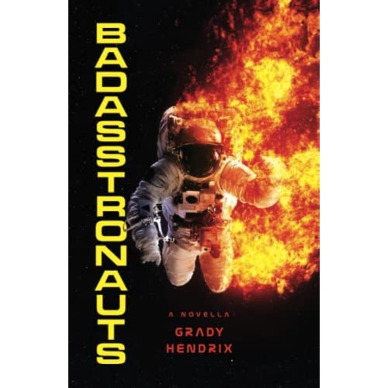Badasstronauts