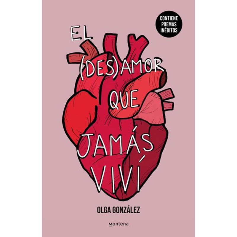 El desamor que jams viv: Una nueva edicin especial ampliada con poemas indit os / The Heartbreak I Never Lived Through: A New Special Edition Including