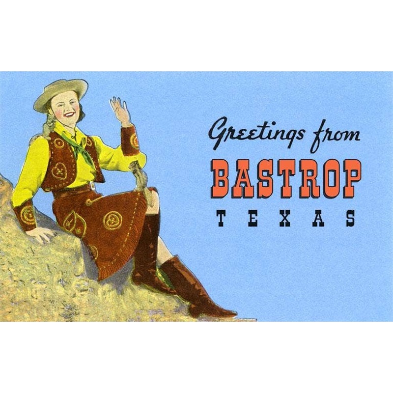 Found Image – TX-918 Greetings from Bastrop, Cowgirl – Vintage Image, Postcard