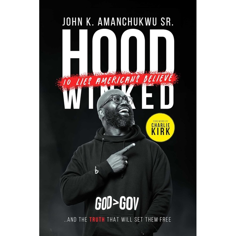 Hoodwinked: 10 Lies Americans Believe and the Truth That Will Set Them Free Hardcover
