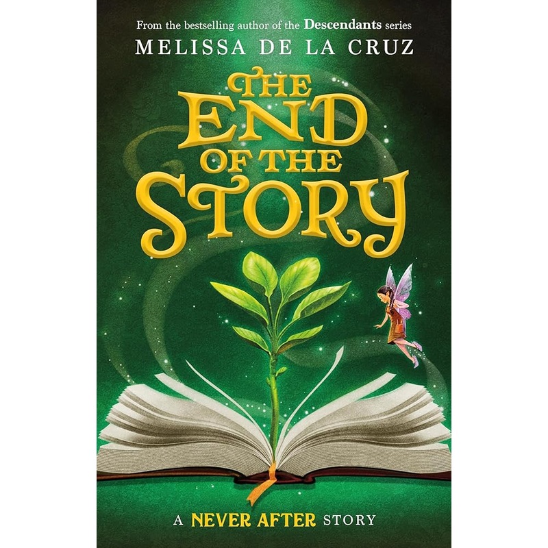 Never After: The End of the Story (The Chronicles of Never After, 5) by Melissa de la Cruz