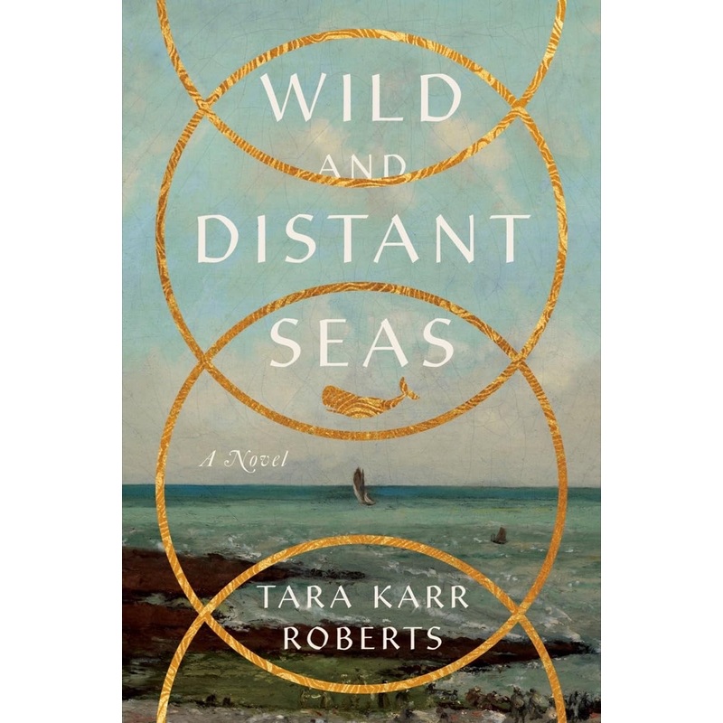 Wild and Distant Seas Hardcover