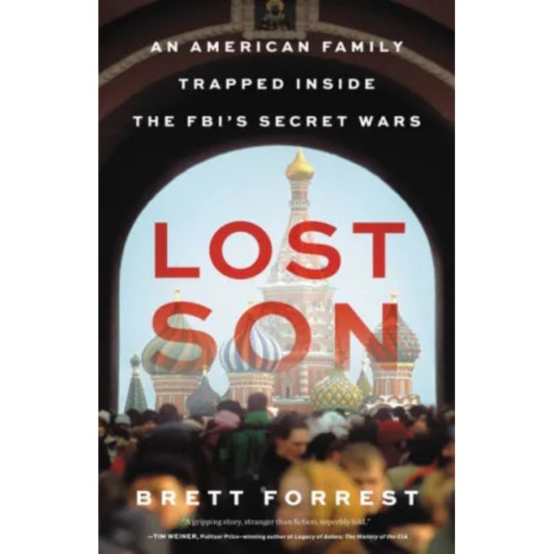 Lost Son: An American Family Trapped Inside the Fbi’s Secret Wars – Backorder Hardcover