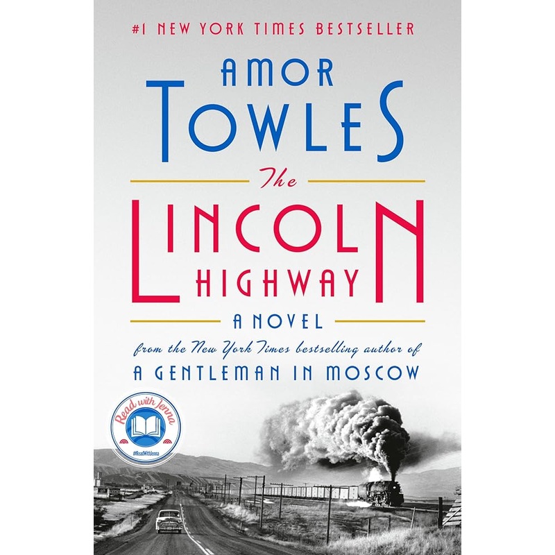 The Lincoln Highway: A Read with Jenna Pick (A Novel)
