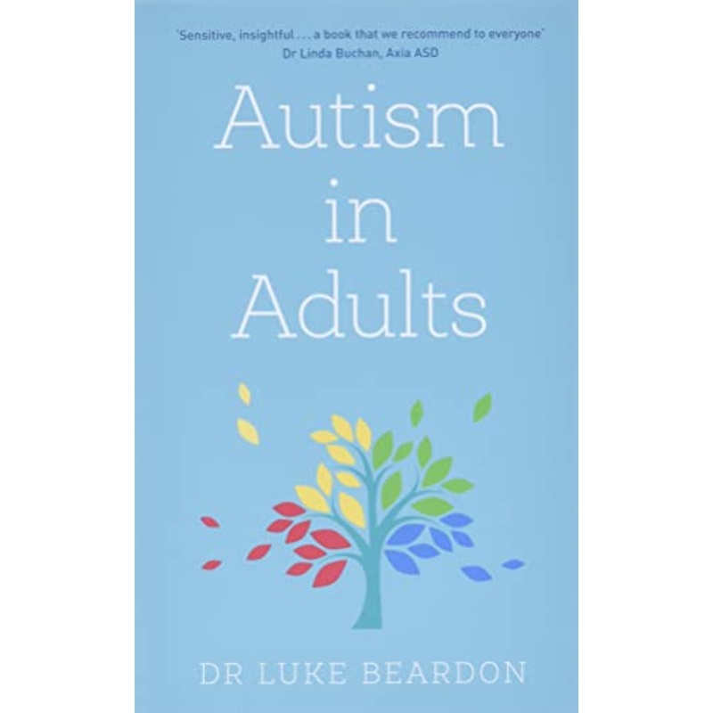 Autism in Adults By Dr Luke Beardon