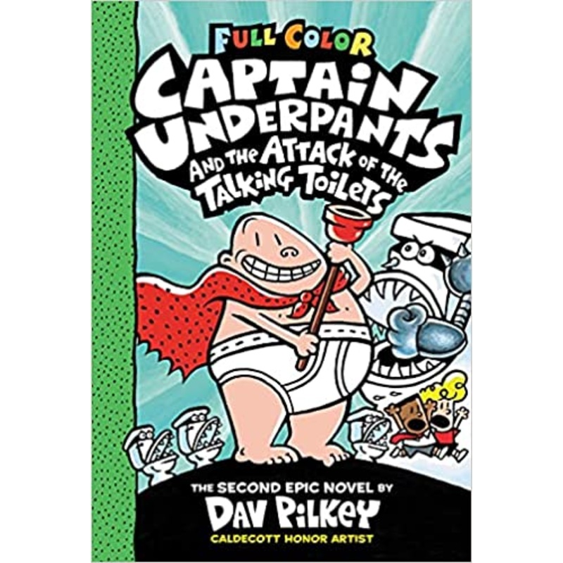 Captain Underpants and the Attack of the Talking Toilets: Color Edition (Captain Underpants #2