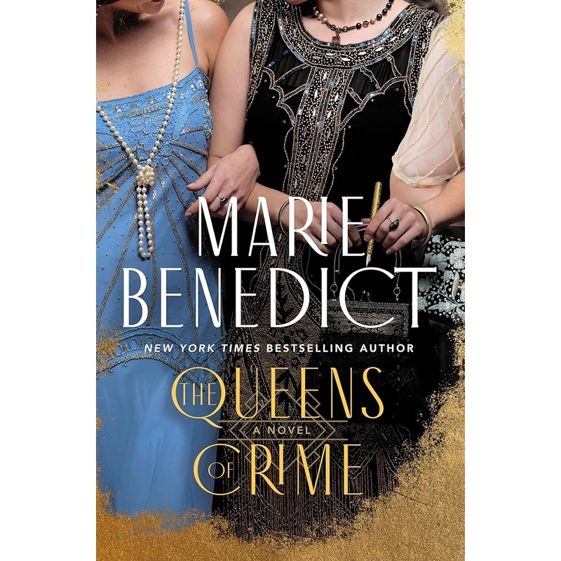 The Queens of Crime: A Novel by Marie Benedict