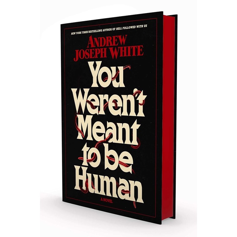 You Weren’t Meant to Be Human