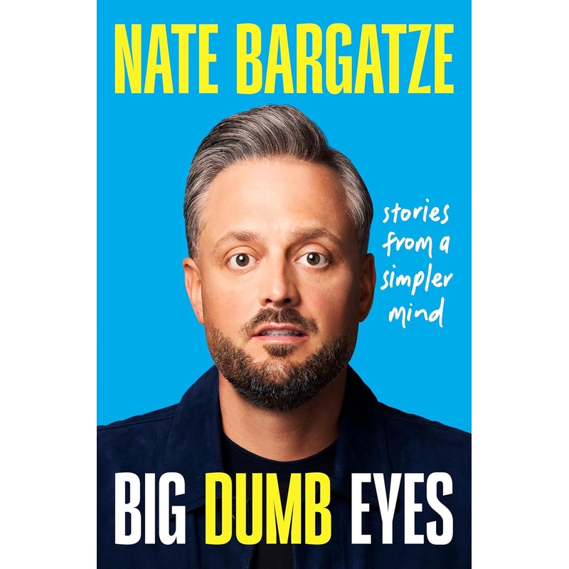 Big Dumb Eyes: Stories from a Simpler Mind Hardcover