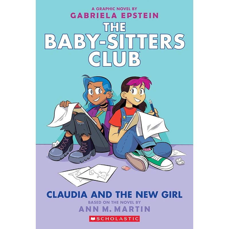 Claudia and the New Girl: A Graphic Novel (The Baby-Sitters Club #9) (9) (The Baby-Sitters Club Graphix) by Ann M. Martin, Gabriela Epstein