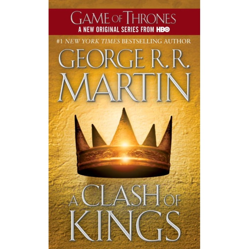 A Clash of Kings: A Song of Ice and Fire: Book Two ( Song of Ice and Fire #02 )