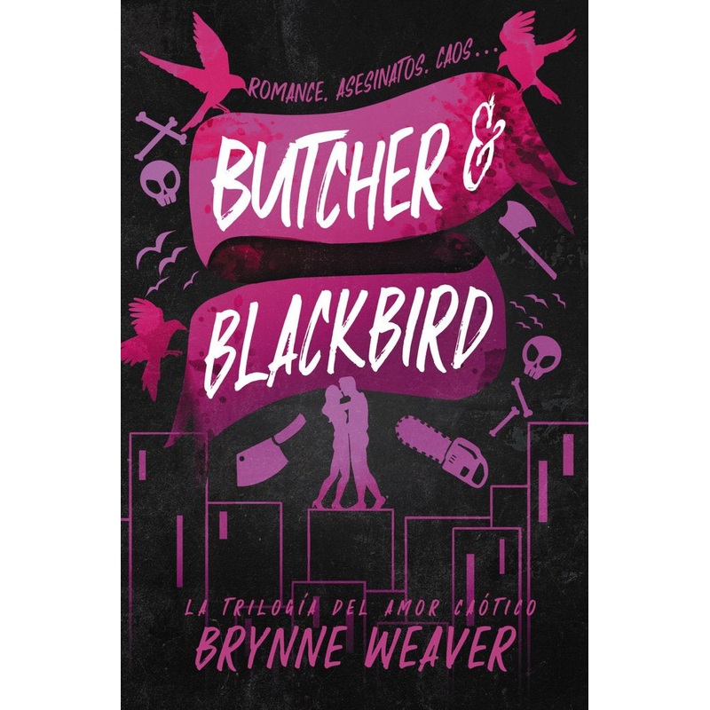 Butcher & Blackbird: La triloga del amor catico (Edicin Espaa)